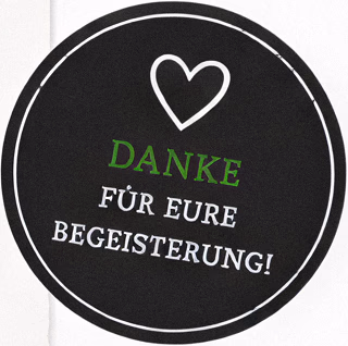 Danke für eure Begeisterung Badge